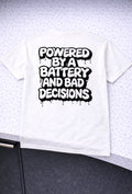 Bad decisions T-shirt